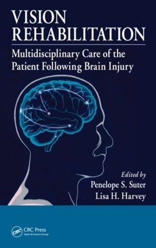 Паперова книга «Vision Rehabilitation: Multidisciplinary Care of the Patient Following Brain Injury» - фото №1