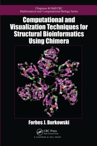 [object Object] «Computational and Visualization Techniques for Structural Bioinformatics Using Chimera», автор Форбс Дж. Бурковскі - фото №1