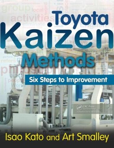 Паперова книга «Toyota Kaizen Methods: Six Steps to Improvement», авторів Арт Смоллі, Ісао Като - фото №1