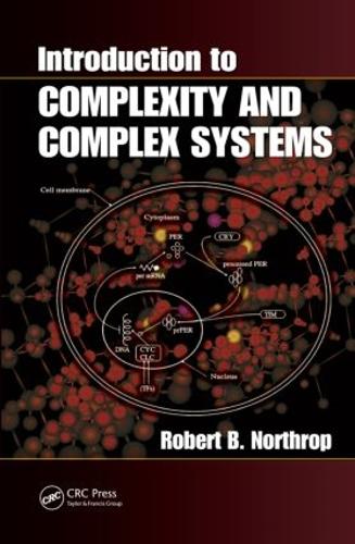 Паперова книга «Introduction to Complexity and Complex Systems», автор Роберт Б. Нортроп - фото №1