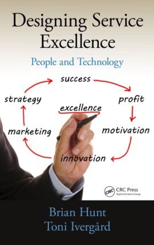 Бумажная книга «Designing Service Excellence: People and Technology», авторов Брайан Хант, Тони Ивергард - фото №1