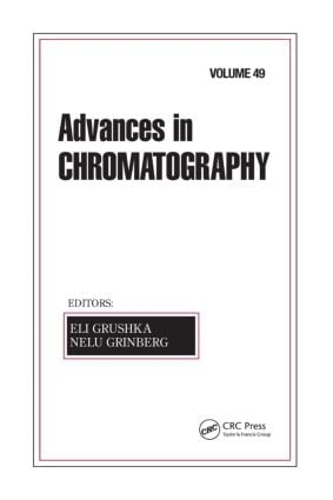 Бумажная книга «Advances in Chromatography, Volume 49» - фото №1