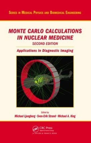 Бумажная книга «Monte Carlo Calculations in Nuclear Medicine: Applications in Diagnostic Imaging» - фото №1