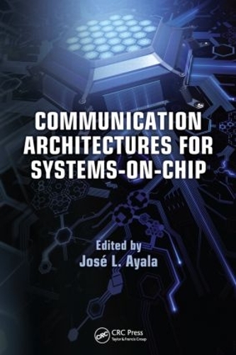 Бумажная книга «Communication Architectures for Systems-on-Chip» - фото №1