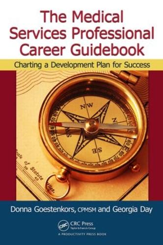 Паперова книга «The Medical Services Professional Career Guidebook: Charting a Development Plan for Success», авторів Донна К. Гестенкорс, Джорджія Дей - фото №1