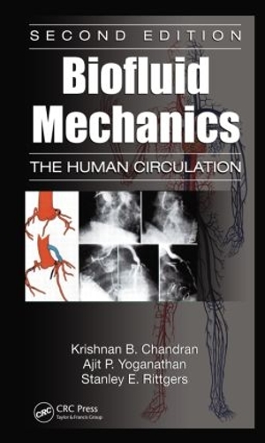 Паперова книга «Biofluid Mechanics: The Human Circulation, Second Edition», авторів Аджит П. Йоганатан, Крішна Б. Чандран, Стенлі Е. Рітґерс - фото №1