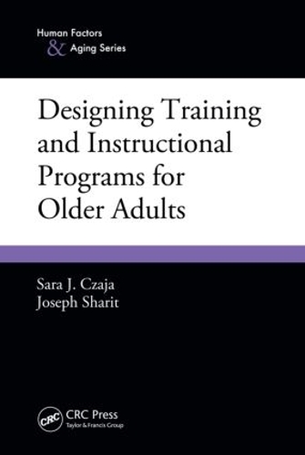 Бумажная книга «Designing Training and Instructional Programs for Older Adults», автор Сара Дж. Чая - фото №1