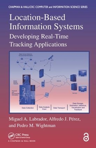 Паперова книга «Location-Based Information Systems: Developing Real-Time Tracking Applications», авторів Альфредо Х. Перес, Мігель А. Лабрадор, Педро М. Вайтман - фото №1