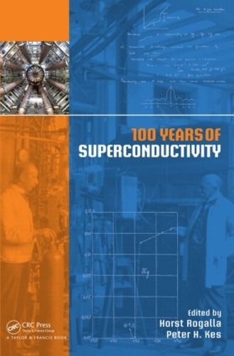 Бумажная книга «100 Years of Superconductivity» - фото №1