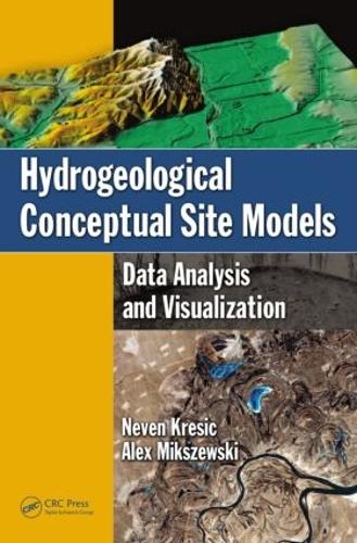 Паперова книга «Hydrogeological Conceptual Site Models: Data Analysis and Visualization», авторів Алекс Мікшевські, Невен Кресіч - фото №1