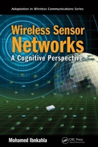 [object Object] «Wireless Sensor Networks: A Cognitive Perspective», автор Мохамед Ибнкахла - фото №1