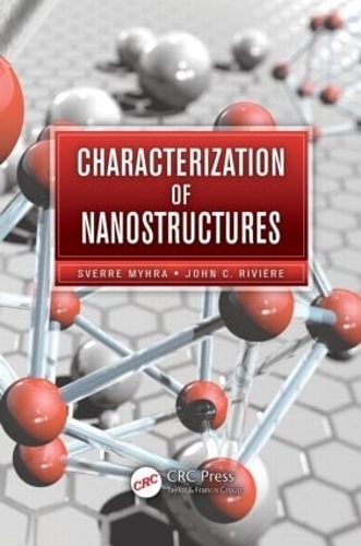 Бумажная книга «Characterization of Nanostructures», авторов Джон К. Ривьер, Сверре Михра - фото №1