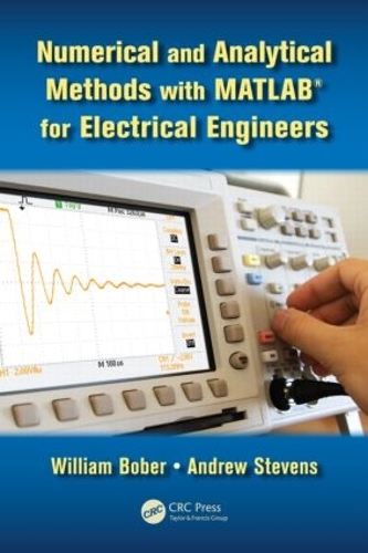 [object Object] «Numerical and Analytical Methods with MATLAB for Electrical Engineers», авторов Эндрю Стивенс, Уильям Бобер - фото №1