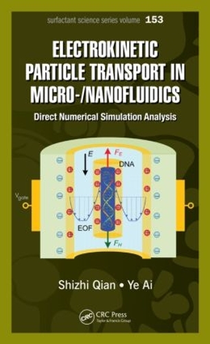[object Object] «Electrokinetic Particle Transport in Micro-/Nanofluidics: Direct Numerical Simulation Analysis», авторов Шицзи Цянь, Е Ай - фото №1