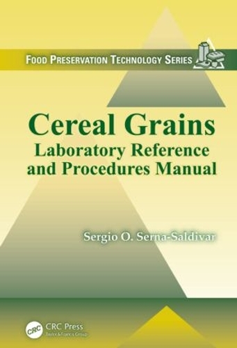 Бумажная книга «Cereal Grains: Laboratory Reference and Procedures Manual», автор Серхио О. Серна-Сальдивар - фото №1