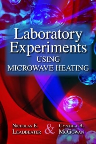 Бумажная книга «Laboratory Experiments Using Microwave Heating», авторов Синтия Б. Макгоуэн, Николас Э. Лидбитер - фото №1