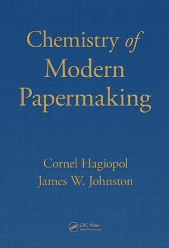Бумажная книга «Chemistry of Modern Papermaking», авторов Корнель Хагиопол, Джеймс В. Джонстон - фото №1