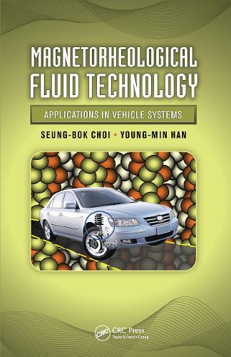 Паперова книга «Magnetorheological Fluid Technology: Applications in Vehicle Systems», авторів Сеунг-Бок Чой, Йонг-Мін Хан - фото №1
