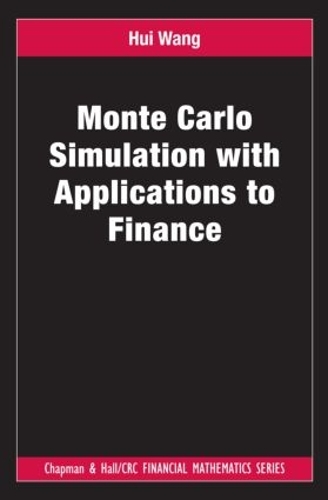 Бумажная книга «Monte Carlo Simulation with Applications to Finance», автор Хуэй Ван - фото №1
