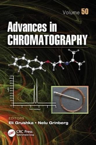 Бумажная книга «Advances in Chromatography, Volume 50» - фото №1