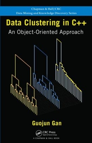 [object Object] «Data Clustering in C++: An Object-Oriented Approach», автор Гуоцзюнь Гань - фото №1