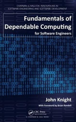[object Object] «Fundamentals of Dependable Computing for Software Engineers», автор Джон Найт - фото №1