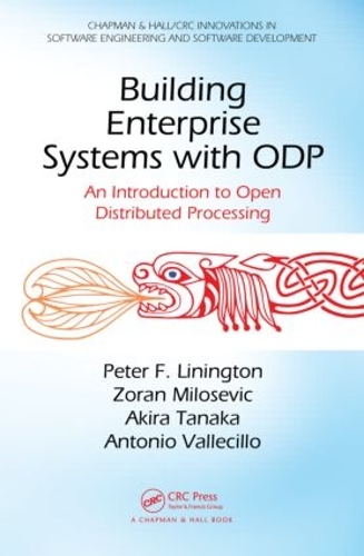 [object Object] «Building Enterprise Systems with ODP: An Introduction to Open Distributed Processing», авторів Акіра Танака, Антоніо Валлесілло, Пітер Ф. Лінінгтон, Зоран Мілошевич - фото №1