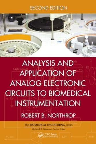 [object Object] «Analysis and Application of Analog Electronic Circuits to Biomedical Instrumentation», автор Роберт Б. Нортроп - фото №1