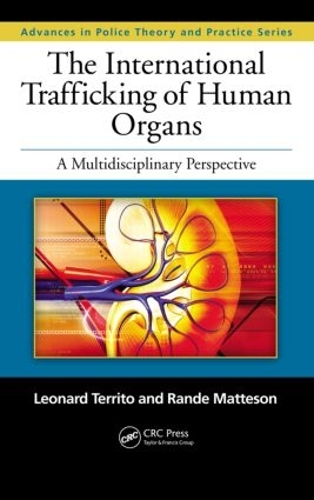 Бумажная книга «The International Trafficking of Human Organs: A Multidisciplinary Perspective» - фото №1