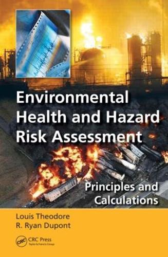 Бумажная книга «Environmental Health and Hazard Risk Assessment: Principles and Calculations», авторов Луи Теодор, Р. Райан Дюпон - фото №1