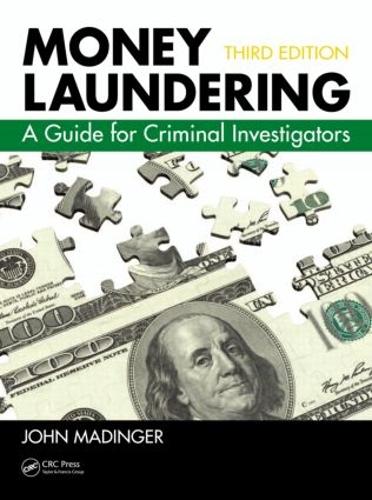 Бумажная книга «Money Laundering: A Guide for Criminal Investigators, Third Edition», автор Джон Мадингер - фото №1