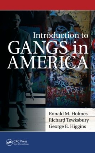 Паперова книга «Introduction to Gangs in America», авторів Джордж Хіггінс, Річард Тьюксбері, Рональд М. Холмс - фото №1