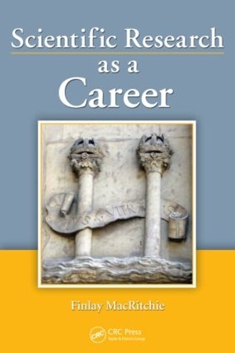 Бумажная книга «Scientific Research as a Career», автор Финли Макричи - фото №1
