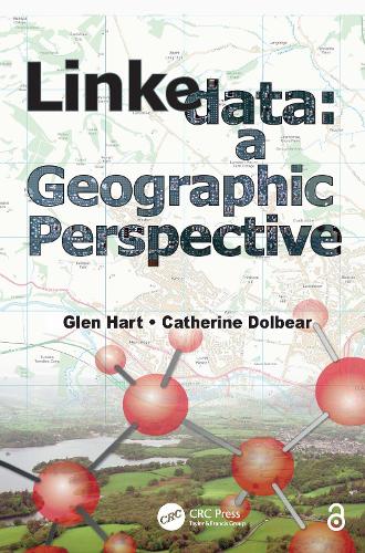 Бумажная книга «Linked Data: A Geographic Perspective», авторов Катрин Долбеар, Глен Харт - фото №1
