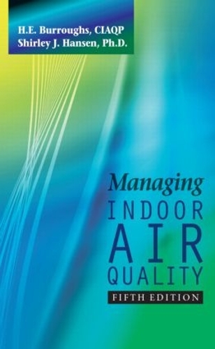 Бумажная книга «Managing Indoor Air Quality, Fifth Edition», авторов Х.Э. Барроуз, Ширли Дж. Хансен - фото №1