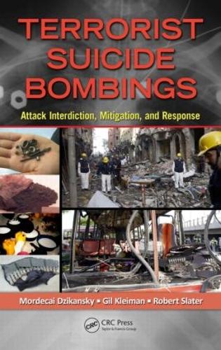 Паперова книга «Terrorist Suicide Bombings: Attack Interdiction, Mitigation, and Response», авторів Гіл Клейман, Мордехай Дзіканський - фото №1