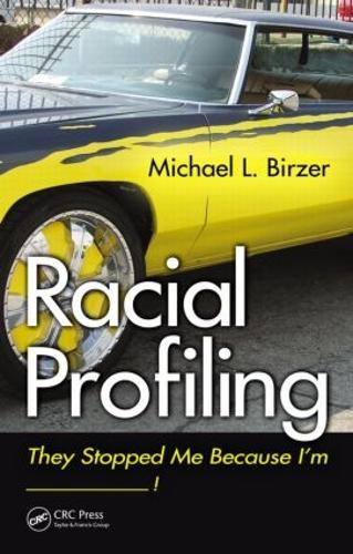 Бумажная книга «Racial Profiling: They Stopped Me Because I'm ------------!», автор Майкл Л. Бирзер - фото №1