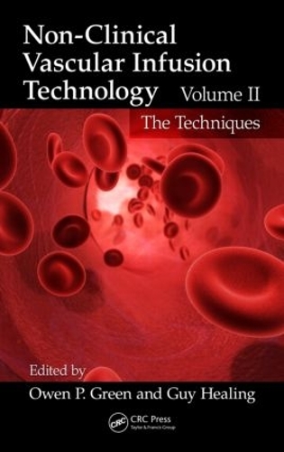 Бумажная книга «Non-Clinical Vascular Infusion Technology, Volume II: The Techniques» - фото №1
