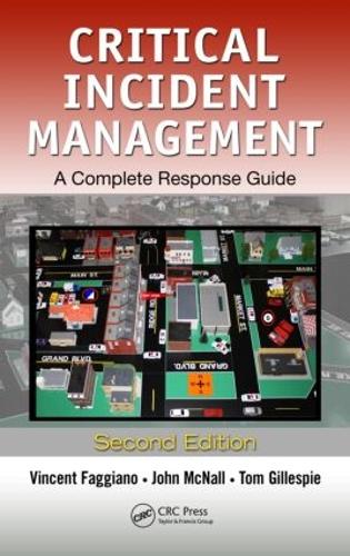 Бумажная книга «Critical Incident Management: A Complete Response Guide, Second Edition», авторов Джон Макнолл, Томас Т. Гиллеспи, Винсент Фаджиано - фото №1