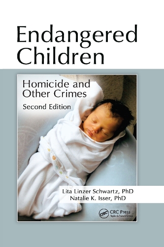 Паперова книга «Endangered Children: Homicide and Other Crimes, Second Edition», авторів Літа Лінцер Шварц, Наталі К. Іссер - фото №1
