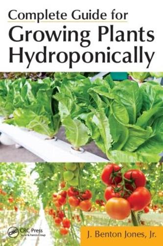 Паперова книга «Complete Guide for Growing Plants Hydroponically», автор Дж. Бентон Джонс-молодший - фото №1