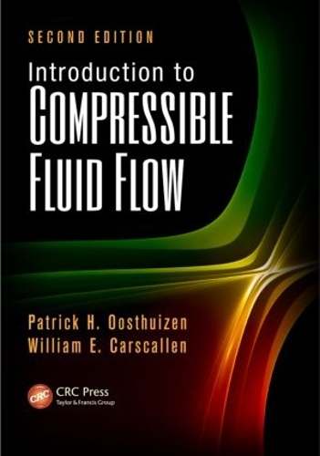 [object Object] «Introduction to Compressible Fluid Flow», авторів Патрік Х. Оостхуйзен, Вільям Е. Карскаллен - фото №1