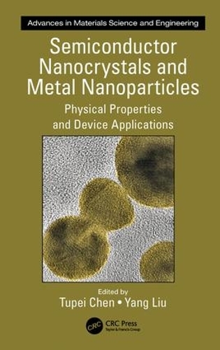 [object Object] «Semiconductor Nanocrystals and Metal Nanoparticles: Physical Properties and Device Applications» - фото №1