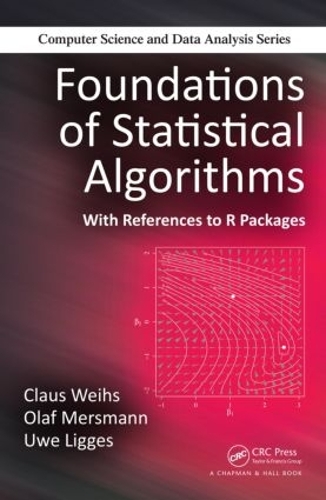 [object Object] «Foundations of Statistical Algorithms: With References to R Packages», авторів Клаус Вайс, Олаф Мерсманн, Уве Ліґґес - фото №1
