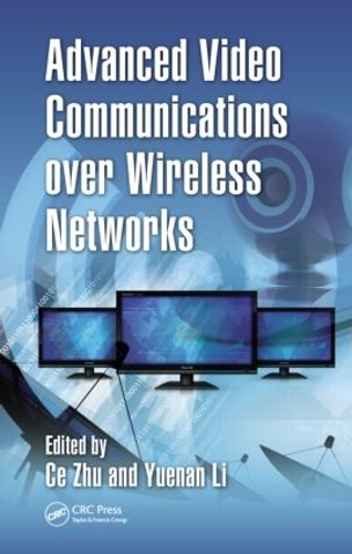 Паперова книга «Advanced Video Communications over Wireless Networks» - фото №1