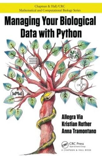 [object Object] «Managing Your Biological Data with Python», авторов Аллегра Виа, Анна Трамонтано, Кристиан Ротер - фото №1