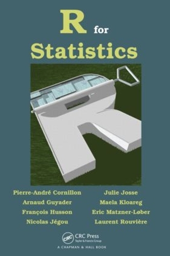 [object Object] «R for Statistics», авторов Арно Гиадер, Эрик Мацнер-Лобер, Франсуа Юссон, Джули Жоссе, Лоран Рувьер, Маэла Клоарег, Николя Джегу, Пьер-Андре Корнильон - фото №1