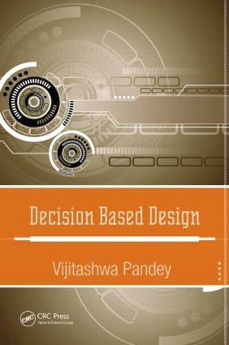 Бумажная книга «Decision Based Design», автор Виджиташва Пандей - фото №1