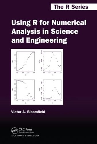 [object Object] «Using R for Numerical Analysis in Science and Engineering», автор Віктор А. Блумфілд - фото №1