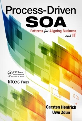 [object Object] «Process-Driven SOA: Patterns for Aligning Business and IT», авторов Карстен Хентрих, Уве Здун - фото №1